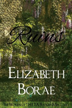 Cover The Ruins (The Women of T.H.E.T.A., #6) (eBook, ePUB)