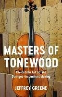 Masters of Tonewood (eBook, ePUB) - Greene, Jeffrey