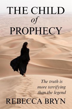The Child of Prophecy (eBook, ePUB) - Bryn, Rebecca