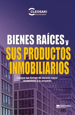 Bienes Raices y sus Productos Inmobiliarios (eBook, ePUB) - Montano, Cleosaki