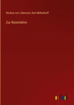 Zur Runenlehre - Liliencron, Rochus Von; Müllenhoff, Karl