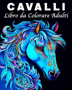 Cavalli Libro da Colorare Adulti - Bb, Lea Schöning