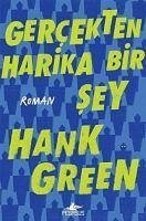 Gercekten Harika Bir Sey - Green, Hank