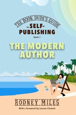 The Book Dude's Guide to Self-Publishing, Book 1 - Miles, Rodney