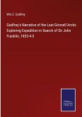 Godfrey's Narrative of the Last Grinnell Arctic Exploring Expedition in Search of Sir John Franklin, 1853-4-5