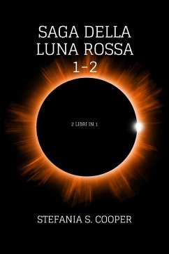 Saga della Luna Rossa volume 1-2 - Cooper, Stefania S.