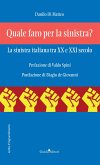 Quale faro per la sinistra? La sinistra italiana tra XX e XXI secolo (fixed-layout eBook, ePUB)