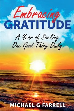 Embracing Gratitude - Farrell, Michael G