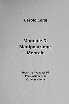 Manuale Di Manipolazione Mentale - Corsi, Carolo