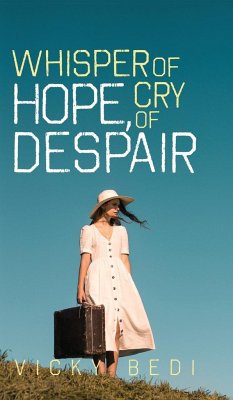 Whisper of Hope, Cry of Despair - Bedi, Vicky