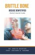 Brittle Bone Disease Demystified - Bild 1