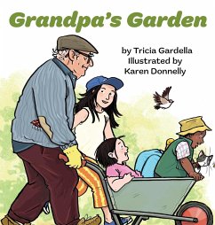 Grandpa's Garden - Gardella, Tricia