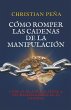 Cómo romper las cadenas de la... - Bild 1