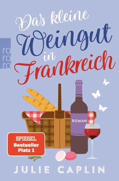 Das kleine Weingut in Frankreich / Romantic Escapes Bd.10 (eBook, ePUB) - Caplin, Julie
