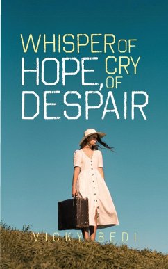 Whisper of Hope, Cry of Despair - Bedi, Vicky