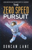 The Zero Speed Pursuit