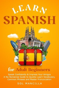 Learn Spanish for Adult Beginners - Mancilla, Sol