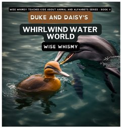 Duke and Daisy's Whirlwind Water World - Whimsy, Wise