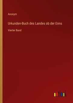 Urkunden-Buch des Landes ob der Enns - Anonym