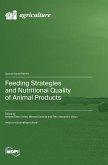 Feeding Strategies and Nutritional Quality of Animal Products