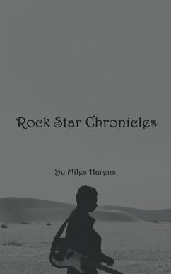 Rock Star Chronicles - Harens, Miles