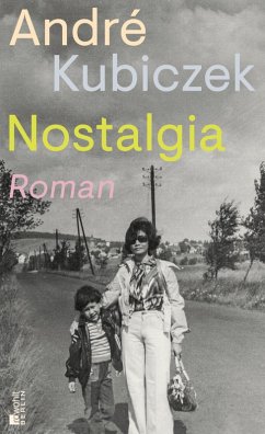Nostalgia (eBook, ePUB) - Kubiczek, André