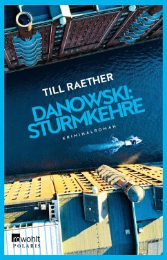 Sturmkehre / Kommissar Danowski Bd.7 (eBook, ePUB) - Raether, Till