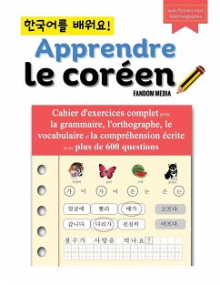 Apprendre le coréen - Cahier d'exercices complet pour la grammaire, l'orthographe, le vocabulaire et la compréhension écrite avec plus de 600 questions - Media, Fandom
