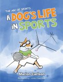 A Dog's Life in Sports