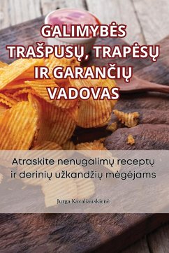 GALIMYB¿S TRA¿PUS¿, TRAP¿S¿ IR GARAN¿I¿ VADOVAS - Jurga Kavaliauskien¿