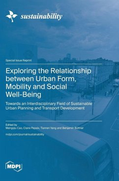 Exploring the Relationship between Urban Form, Mobility and Social Well-Being