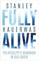 Fully Alive (eBook, ePUB) - Hauerwas, Stanley