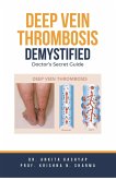 Deep Vein Thrombosis Demystified
