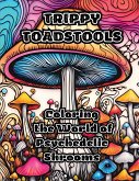 Trippy Toadstools Trippy Toadstools