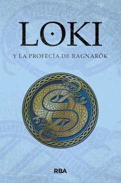 Loki y la profecía de Ragnarök Loki y la profecía de Ragnarök