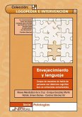 Envejecimiento y lenguaje Envejecimiento y lenguaje