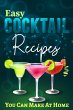 Easy Cocktail Recipes You Can Make At... - Bild 1