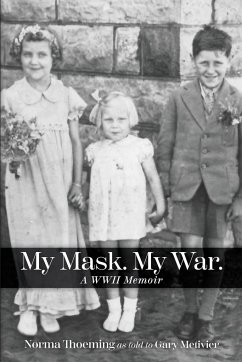 My Mask. My War. - Metivier, Gary; Thoeming, Norma