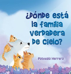 ¿Dónde Está la Familia Verdadera de Cielo? - Herrera