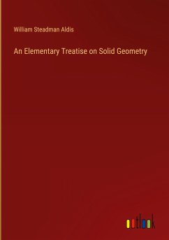 An Elementary Treatise on Solid Geometry - Aldis, William Steadman