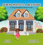 Genesis Moves To A New House