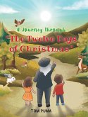 A Journey through &quote;The Twelve Days of Christmas&quote;