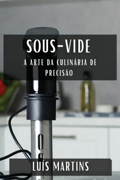 Sous-Vide - Martins, Luís