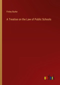 A Treatise on the Law of Public Schools