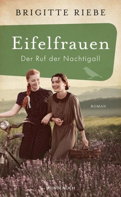 Der Ruf der Nachtigall / Eifelfrauen Bd.2 (eBook, ePUB) - Riebe, Brigitte