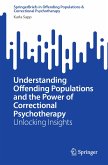Understanding Offending Populations and the Power of Correctional Psychotherapy (eBook, PDF)