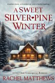A Sweet Silverpine Winter (eBook, ePUB) A Sweet Silverpine Winter (eBook, ePUB)