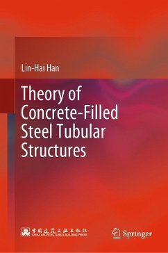 Theory of Concrete-Filled Steel Tubular Structures (eBook, PDF) - Han, Lin-Hai