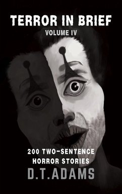 Terror in Brief: Volume IV (Two-Sentence Stories) (eBook, ePUB) - Adams, D. T.