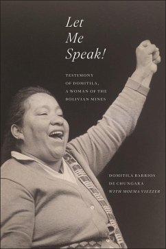 Let Me Speak! (eBook, ePUB) - Chungara, Domitila Barrios de; Viezzer, Moema